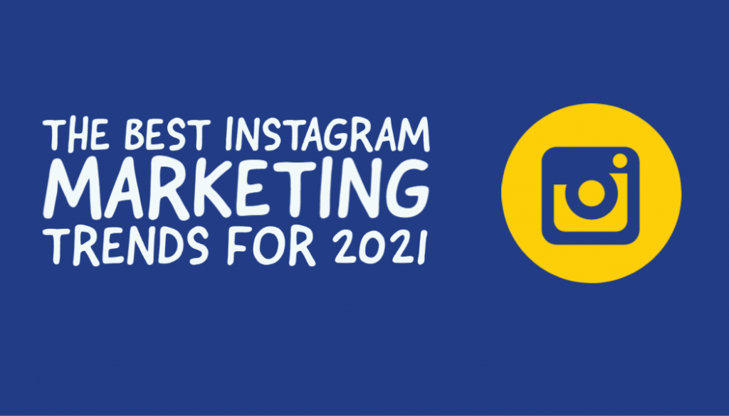 Instagram Marketing Trends