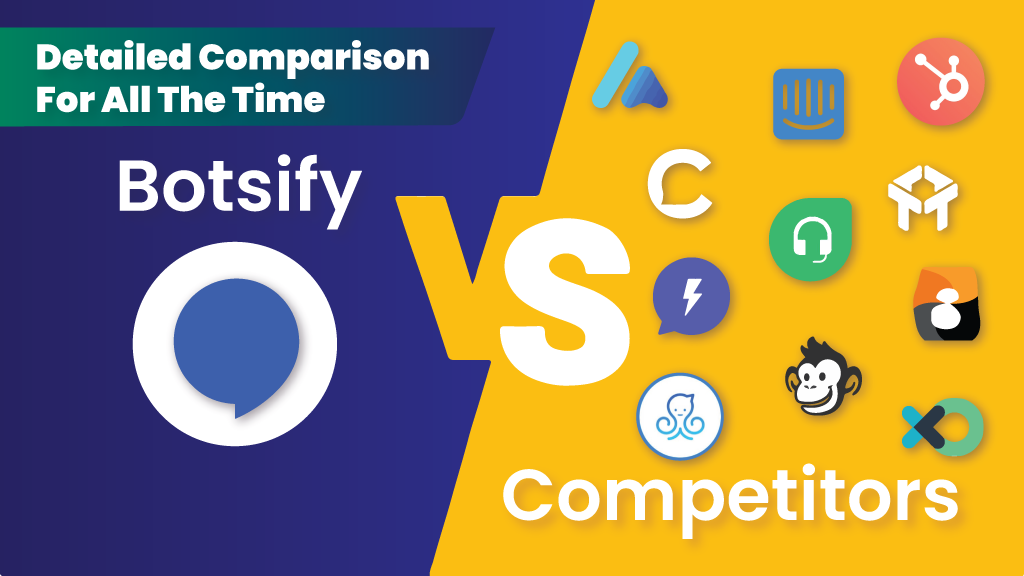 Botsify vs other chatbot competitors: A detailed comparison for all the time